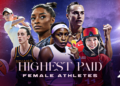 Highest-Paid Female Athletes 2025: Top 15 All Make $10M+