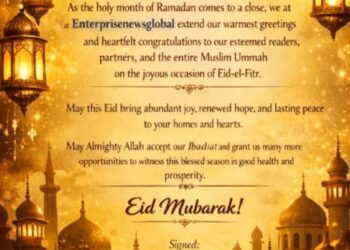 EID-EL-FITR GOODWILL MESSAGE FROM ENTERPRISENEWSGLOBAL